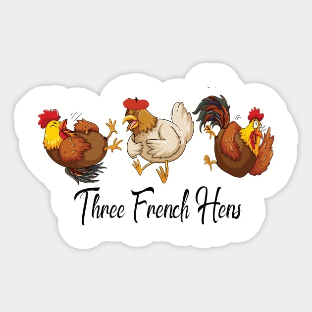 Three french hens Sticker by DODG99